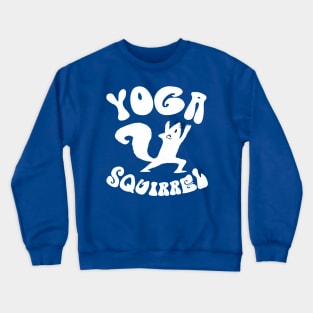 Yoga squirrel - funny squirrel design Crewneck Sweatshirt